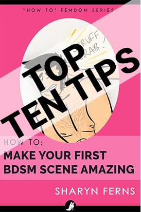 Top ten tips to make your first BDSM scene amazing