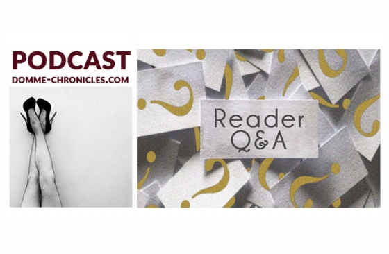 Reader Q&A: Femdom Podcast #105 [Audio]