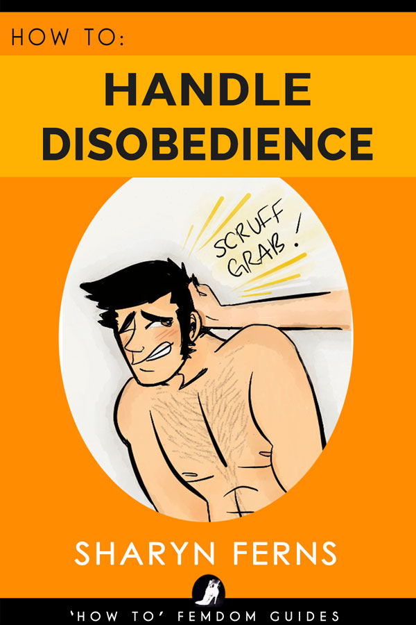 How to handle disobedience