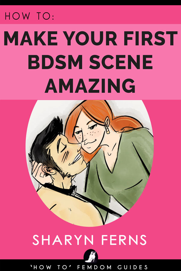 How to make your first BDSM scene amazing